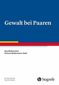 Gewalt bei Paaren - Bodenmann, Guy;Bodenmann-Kehl, Corinne