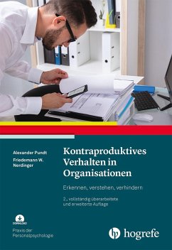 Kontraproduktives Verhalten in Organisationen - Pundt, Alexander;Nerdinger, Friedemann W.