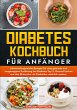 Diabetes Kochbuch für Anfänger - Bild 1