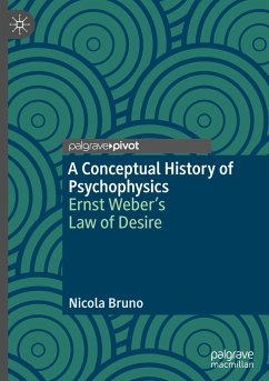 A Conceptual History of Psychophysics - Bruno, Nicola