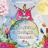 Die magische Kraft der Prinzessin Selin