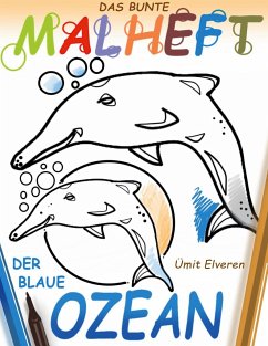 Das bunte Malheft, der blaue Ozean - Elveren, Ümit