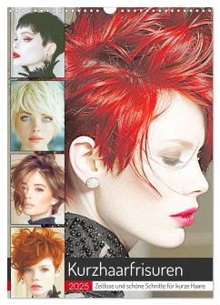 Kurzhaarschnitte. Zeitlose und schöne Schnitte für kurze Haare (Wandkalender 2025 DIN A3 hoch), CALVENDO Monatskalender - Calvendo;Hurley, Rose