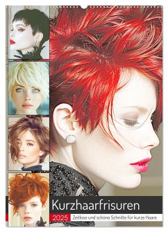 Kurzhaarschnitte. Zeitlose und schöne Schnitte für kurze Haare (Wandkalender 2025 DIN A2 hoch), CALVENDO Monatskalender