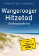 Wangerooger Hitzetod. Ostfrieslandkrimi - Bild 1