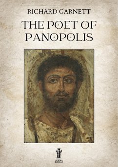 The Poet of Panopolis (eBook, ePUB) - Garnett, Richard