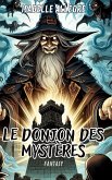 Le donjon des mystères (eBook, ePUB)