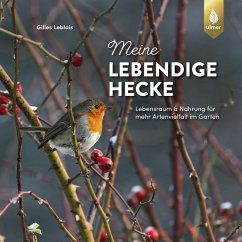 Meine lebendige Hecke (eBook, PDF) - Leblais, Gilles