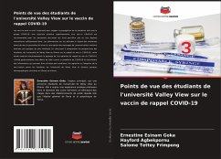 Points de vue des étudiants de l'université Valley View sur le vaccin de rappel COVID-19 - Goka, Ernestine Esinam;Agbekpornu, Hayford;Frimpong, Salome Tettey