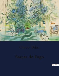 Sarças de Fogo - Bilac, Olavo