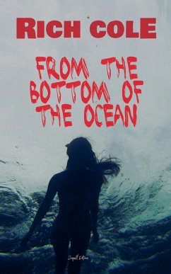 From the Bottom of the Ocean - Cole, Rich