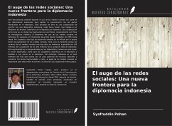 El auge de las redes sociales: Una nueva frontera para la diplomacia indonesia - Pohan, Syafruddin