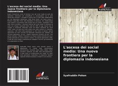 L'ascesa dei social media: Una nuova frontiera per la diplomazia indonesiana - Pohan, Syafruddin