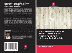 A ascensão dos media sociais: Uma nova fronteira para a diplomacia indonésia - Pohan, Syafruddin