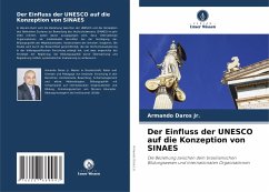 Der Einfluss der UNESCO auf die Konzeption von SINAES - Daros Jr., Armando