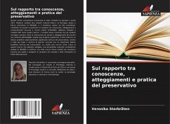 Sul rapporto tra conoscenze, atteggiamenti e pratica del preservativo - Storbråten, Veronika