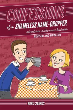 Confessions of a Shameless Name-Dropper (Revised and Updated) - Cabaniss, Mark