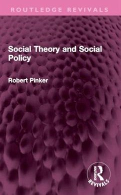 Social Theory and Social Policy - Pinker, Robert
