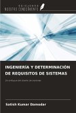 INGENIERÍA Y DETERMINACIÓN DE REQUISITOS DE SISTEMAS