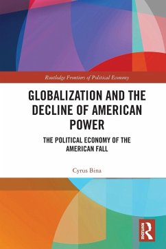 Globalization and the Decline of American Power - Bina, Cyrus