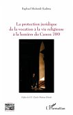 La protection juridique de la vocation à la vie religieuse à la lumière du Canon 700