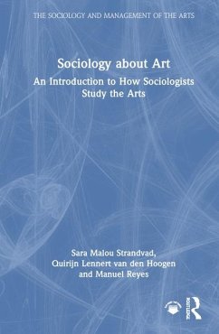 Sociology about Art - Strandvad, Sara Malou; Hoogen, Quirijn Lennert van den; Reyes, Manuel