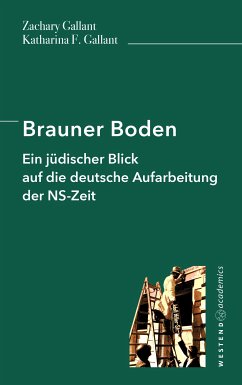 Brauner Boden (eBook, ePUB) - Gallant, Zachary; Gallant, Katharina