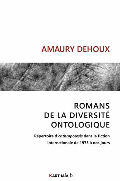 Romans de la diversité ontologique - Dehoux, Amaury