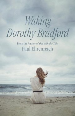 Waking Dorothy Bradford - Ehrenreich, Paul