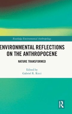 Environmental Reflections on the Anthropocene