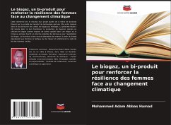 Le biogaz, un bi-produit pour renforcer la résilience des femmes face au changement climatique - Hamad, Mohammed Adam Abbas