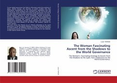 The Woman Fascinating Ascent from the Shadows to the World Governance - TSAGUE, Louis