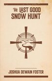 The Last Good Snow Hunt
