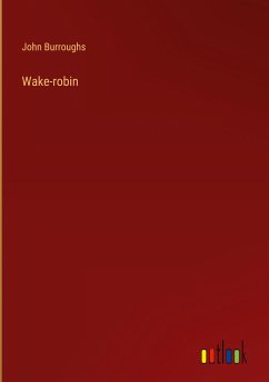 Wake-robin - Burroughs, John