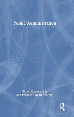 Public Administration - Chakrabarty, Bidyut; Kandpal, Prakash Chand