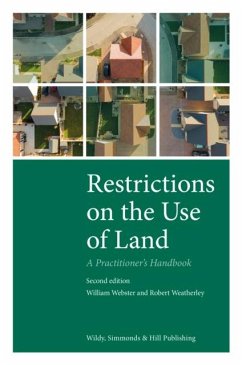 Restrictions on the Use of Land: A Practitioner's Handbook - Webster, William; Weatherley, Robert