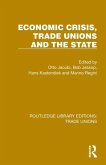 Economic Crisis, Trade Unions and the State Economic Crisis, Trade Unions and the State