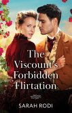 The Viscount's Forbidden Flirtation The Viscount's Forbidden Flirtation