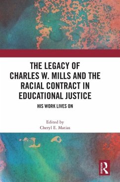 The Legacy of Charles W. Mills and The Racial Contract in Educational Justice