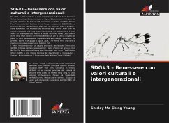 SDG#3 ¿ Benessere con valori culturali e intergenerazionali - Yeung, Shirley Mo Ching