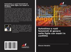 Autostima e ruoli femminili di genere nelle figlie con madri in conflitto - Hendrix, Steven