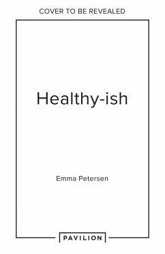 Healthy-ish - Petersen, Emma