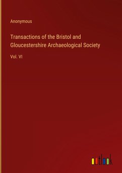 Transactions of the Bristol and Gloucestershire Archaeological Society - Anonymous