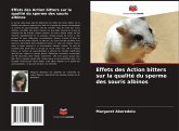 Effets des Action bitters sur la qualité du sperme des souris albinos