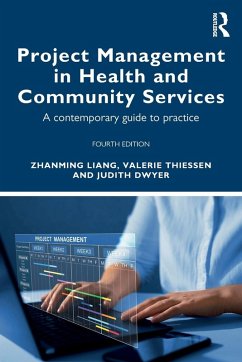 Project Management in Health and Community Services - Liang, Zhanming; Thiessen, Valerie; Dwyer, Judith