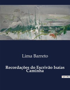 Recordações do Escrivão Isaías Caminha - Barreto, Lima