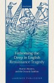 Fathoming the Deep in English Renaissance Tragedy