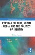 Popular Culture, Social Media, and the... - Bild 1