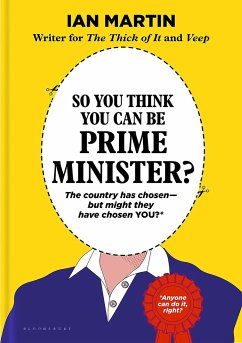 So You Think You Can Be Prime Minister - Martin, Ian