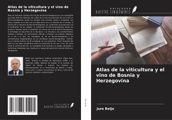 Atlas de la viticultura y el vino de Bosnia y Herzegovina - Beljo, Jure